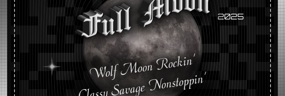 Wolf Moon @ClassySavageArt .com