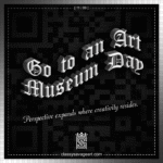 Go to an Art Museum Day