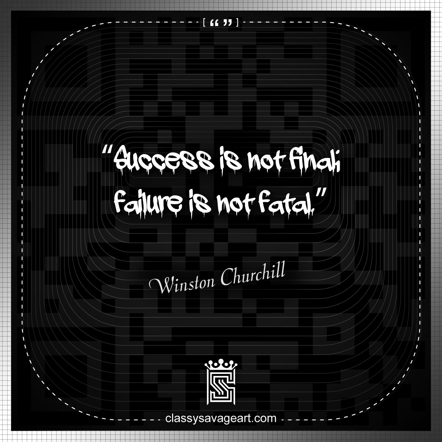 Quotes @ClassySavageArt .com